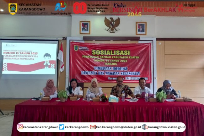 Sosialisasi Peraturan Daerah Kabupaten Klaten No. 13 Tahun 2023 Tentang Pembinaan Ideologi Pancasila Dan Wawasan Kebangsaan di Kecamatan Karangdowo